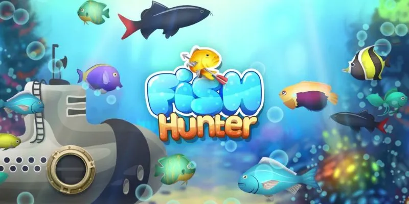 Bắn Cá Fish Hunter - Top Game Giải Trí Hấp Dẫn 2025