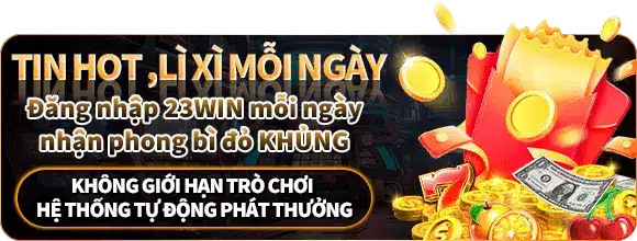 hình ảnh khuyến mãi lì xì trúng lớn tại 23win