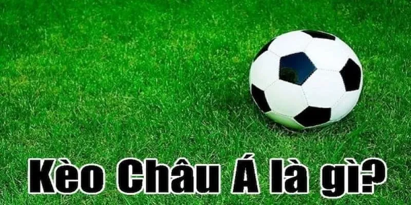 Sơ lược về kèo châu Á